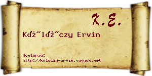 Kálóczy Ervin névjegykártya